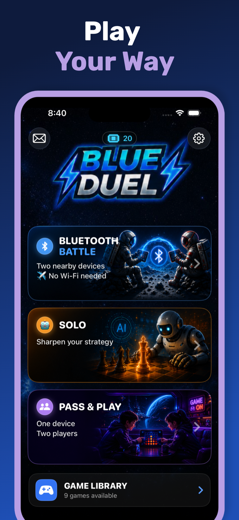 A ‘Play Your Way’ headline above the Blue Duel home screen, showing three mode cards: Bluetooth Battle (two nearby devices, no Wi‑Fi needed), Solo (sharpen your strategy), and Pass & Play (one device, two players). A Game Library row sits underneath.