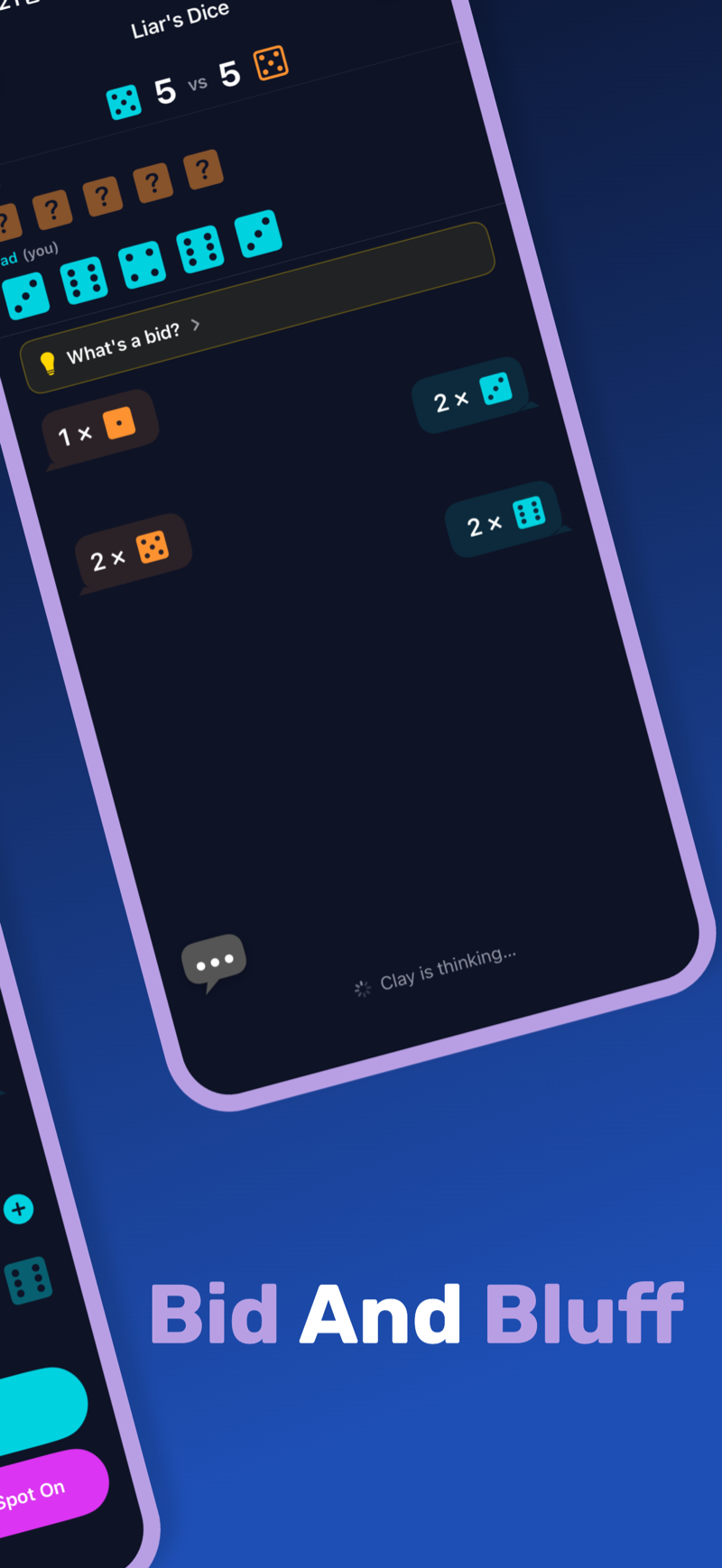 Liar's Dice mid‑bid under a ‘Bid And Bluff’ headline. Hidden cup dice in the corner, opponent thinking message at the bottom. A second phone is partially visible on the left, continuing the Bluetooth pair from the previous image.